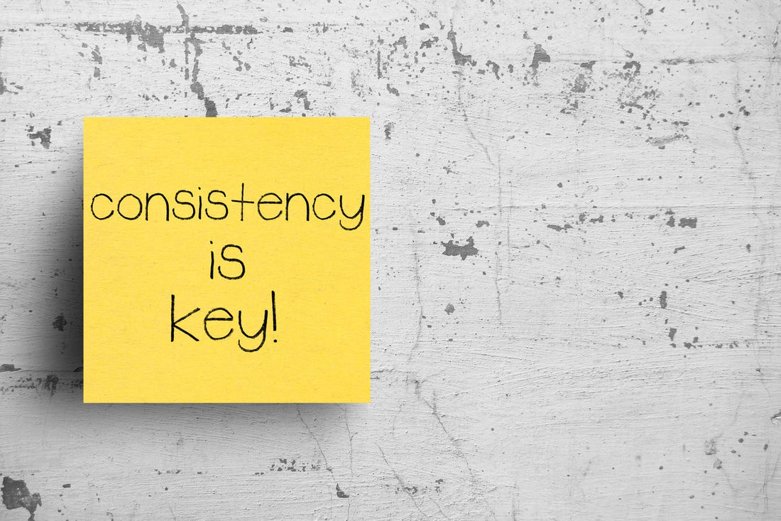 How to Be More Consistent